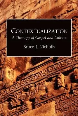 Bruce Nicolls - Contextualization Theology of Gospel and Culture, Häftad. Tillgänglighet: Lägg i varukorg