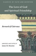 Love of God and Spiritual Friendship