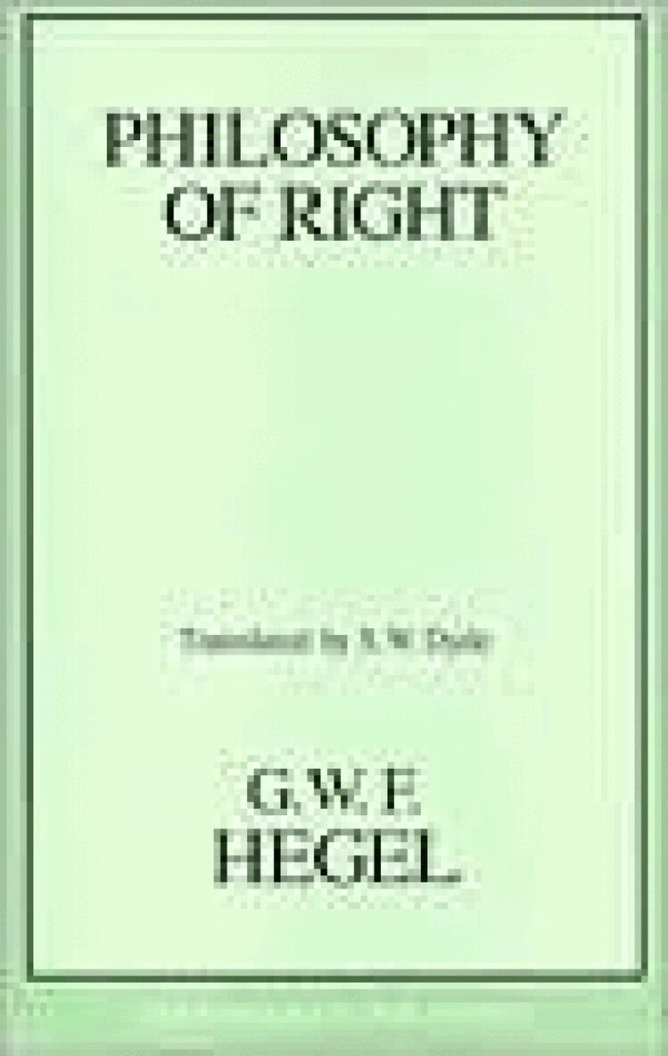 Georg Wilhelm Friedrich Hegel - Philosophy of Right, Häftad