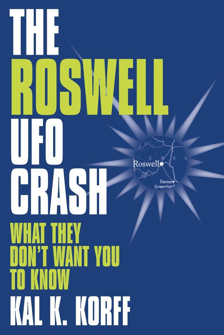Kal K. Korff - Roswell UFO Crash, Inbunden