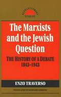 The Marxists and the Jewish Question