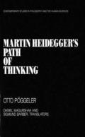 Martin Heidegger's Path of Thinking
