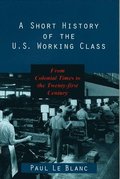 A Short History of the U.S.Working Class