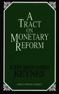 Tract on Monetary Reform