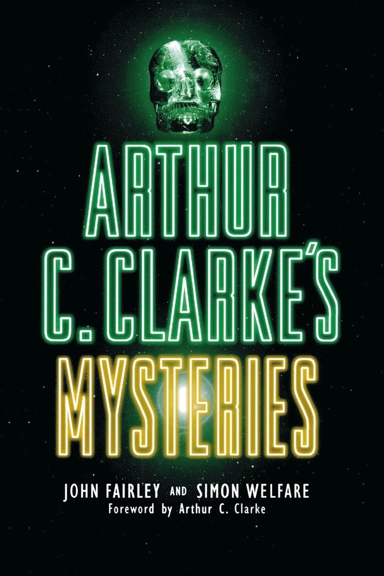 John Fairley, Simon Welfare - Arthur C. Clarke's Mysteries, Inbunden. Tillgänglighet: Lägg i varukorg
