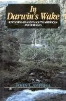 John Campbell - In Darwin's Wake: Revisiting Beagle's South American Anchorages, Inbunden. Tillgänglighet: Tillfälligt slut