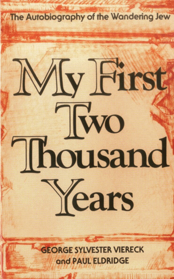 George Sylvester Viereck - My First Two Thousand Years, Häftad