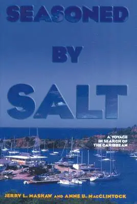 Jerry L. Mashaw, Anne U. MacClintock - Seasoned by Salt, Inbunden. Tillgänglighet: Tillfälligt slut