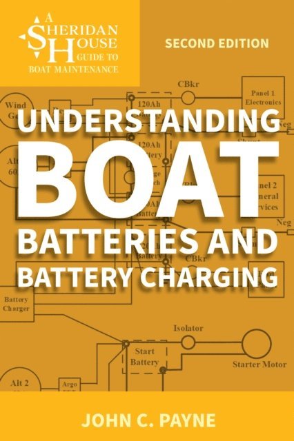 John C. Payne - Understanding Boat Batteries and Battery Charging, E-bok. Tillgänglighet: Lägg i varukorg