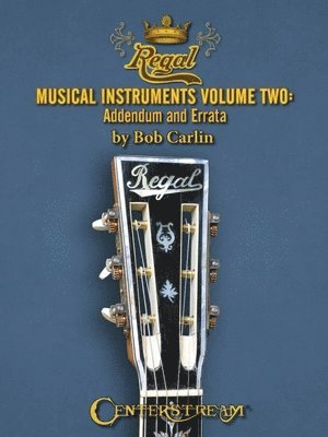 Bob Carlin - Regal Musical Instruments, Häftad