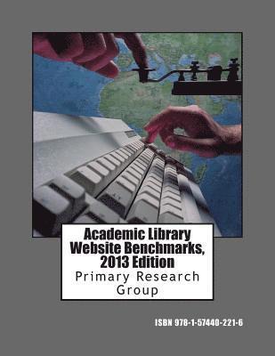 Primary Research Group - Academic Library Website Benchmarks, 2013 Edition, Häftad