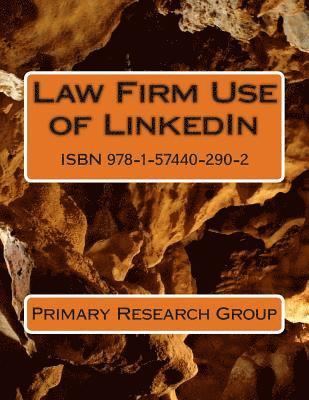 Primary Research Group - Law Firm Use of Linkedin, Häftad