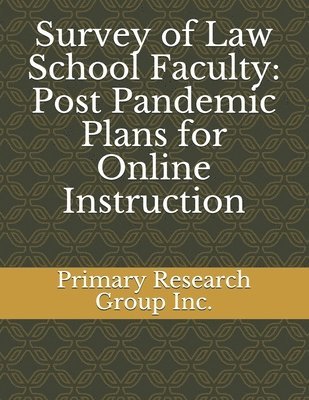 Primary Research Group Inc - Survey of Law School Faculty, Häftad
