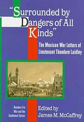 Theodore Laidley, James M. McCaffrey, James M. McCaffrey, James M. Mccaffrey - Surrounded by Dangers of All Kinds, Inbunden. Tillgänglighet: Tillfälligt slut