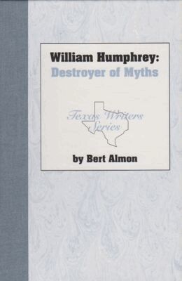 Almon- B - William Humphrey- Destroyer Myths, Inbunden. Tillgänglighet: Tillfälligt slut