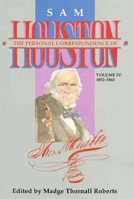 Madge Thornall Roberts - Personal Correspondence of Sam Houston Vol IV; 1852-1836, Inbunden. Tillgänglighet: Tillfälligt slut