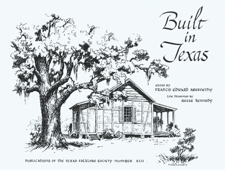Francis Edward Abernethy, Francis Edward Abernethy - Built in Texas, Häftad. Tillgänglighet: Tillfälligt slut