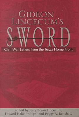 Jerry Bryan Lincecum, Edward Hake Phillips - Gideon Lincecum's Sword, Inbunden. Tillgänglighet: Tillfälligt slut