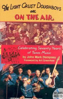 John Mark Dempsey - "Light Crust Doughboys" Are on the Air. Tillgänglighet: Tillfälligt slut
