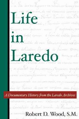 Robert D. Wood - Life in Laredo, Inbunden. Tillgänglighet: Tillfälligt slut