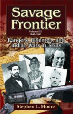 Stephen L. Moore - Savage Frontier V. 3; 1840-1841, Häftad. Tillgänglighet: Tillfälligt slut