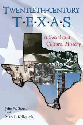 John W. Storey, Mary L. Kelley - Twentieth-century Texas, Inbunden. Tillgänglighet: Tillfälligt slut