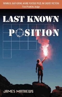 James Mathews - Last Known Position, Häftad. Tillgänglighet: Tillfälligt slut