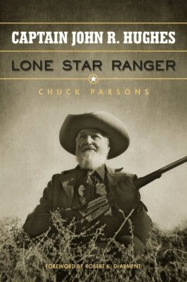 Chuck Parsons - Captain John R. Hughes, Lone Star Ranger, Inbunden. Tillgänglighet: Tillfälligt slut