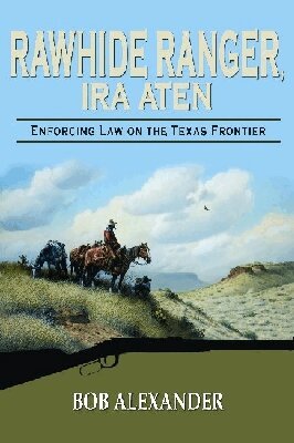 Bob Alexander - Rawhide Ranger, Ira Aten, Inbunden. Tillgänglighet: Tillfälligt slut