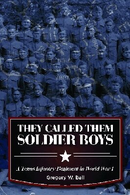 Gregory W. Ball - They Called Them Soldier Boys, Inbunden. Tillgänglighet: Tillfälligt slut