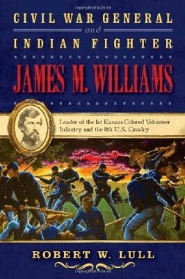 Robert W. Lull - Civil War General and Indian Fighter James M. Williams, Inbunden. Tillgänglighet: Tillfälligt slut