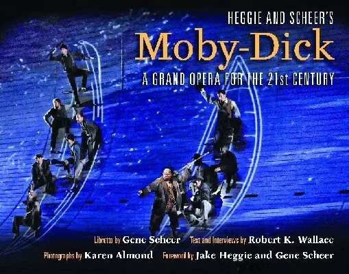 Robert K. Wallace - Heggie and Scheer's Moby-Dick, Inbunden. Tillgänglighet: Tillfälligt slut