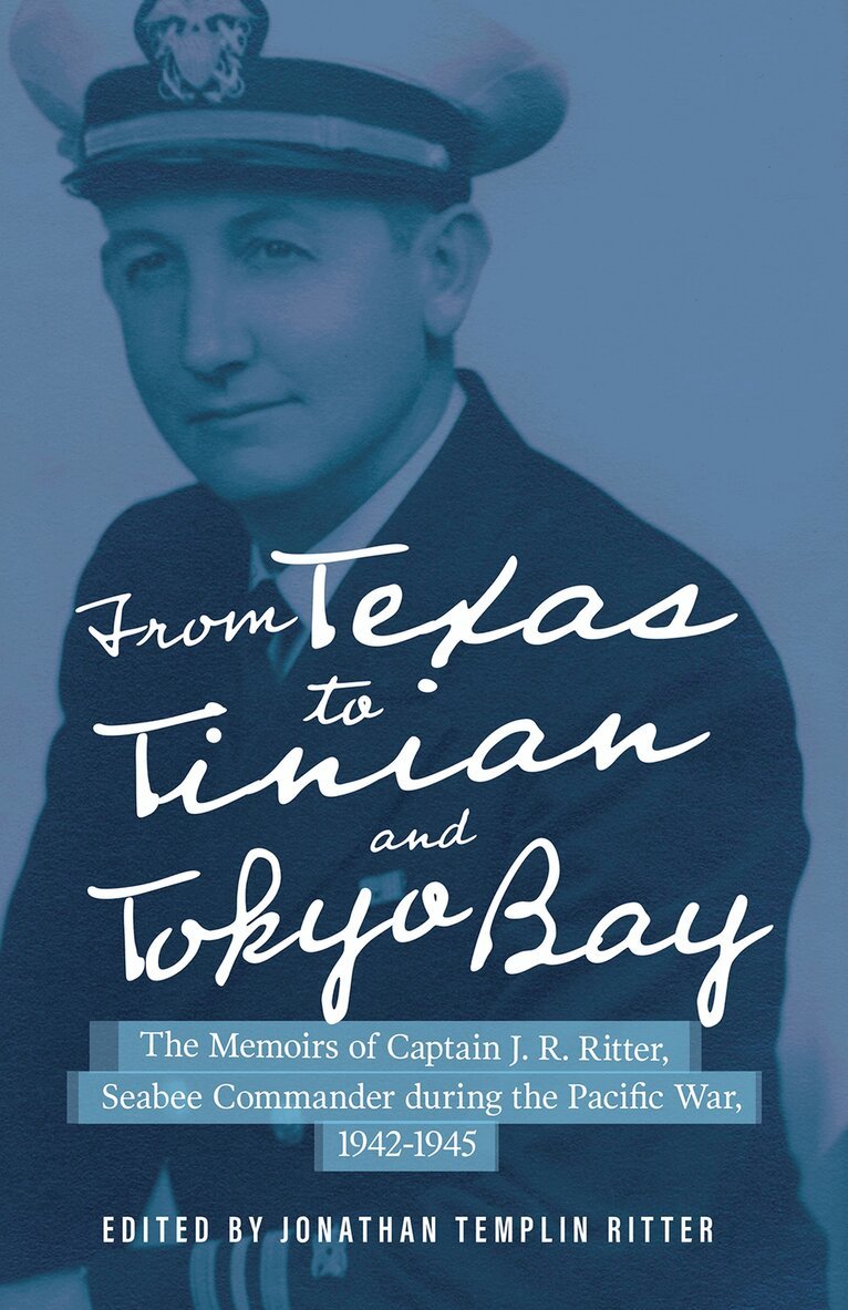 Jonathan Templin Ritter - From Texas to Tinian and Tokyo Bay, Inbunden. Tillgänglighet: Tillfälligt slut