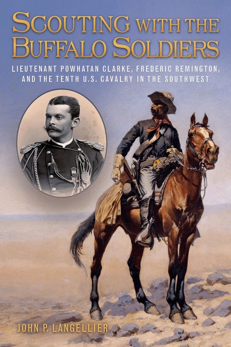John P. Langellier - Scouting with the Buffalo Soldiers, Inbunden. Tillgänglighet: Tillfälligt slut