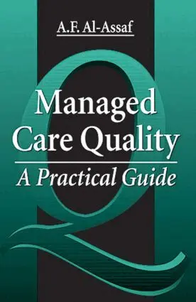 A. F. Al-Assaf, R. Robyn Assaf - Managed Care Quality, Inbunden. Tillgänglighet: Lägg i varukorg