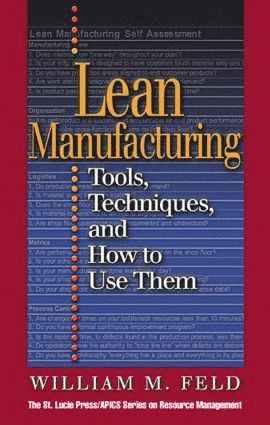 Lean Manufacturing by William M Feld, William M Feld, William M Feld