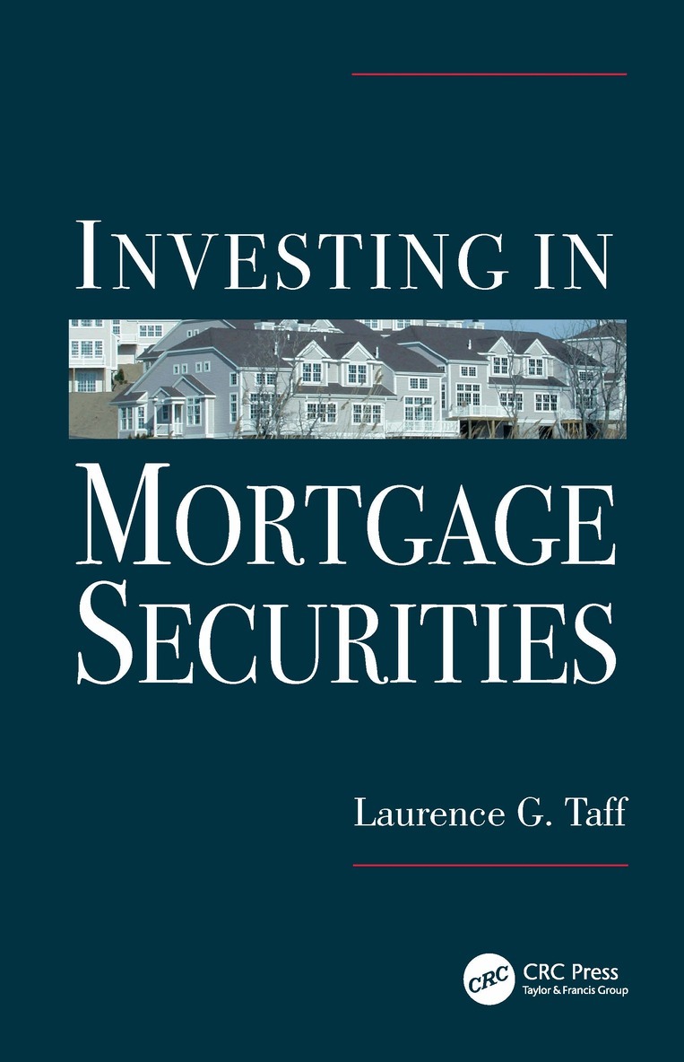 Laurence G. Taff - Investing in Mortgage Securities, Inbunden