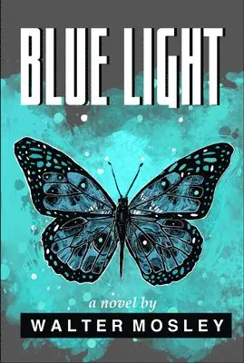 Walter Mosley - Blue Light, Häftad. Tillgänglighet: Lägg i varukorg