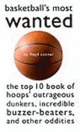 David L Hudson - Basketball's Most Wanted, Häftad. Tillgänglighet: Tillfälligt slut
