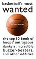 Basketball's Most Wanted