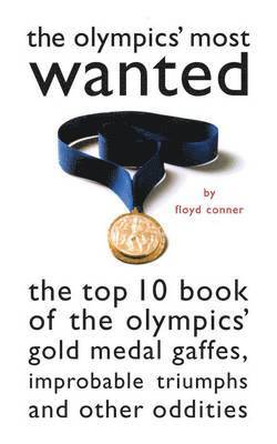 FLOYD D CONNER - Olympic's Most Wanted, Häftad. Tillgänglighet: Tillfälligt slut