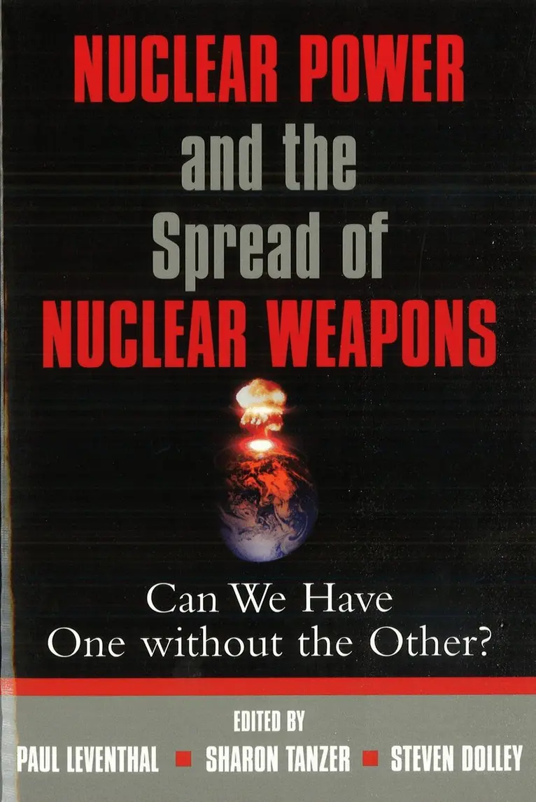 Paul Leventhal, Sharon Tanzer, Steven Dolley - Nuclear Power and the Spread of Nuclear Weapons, Häftad. Tillgänglighet: Tillfälligt slut