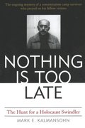 Nothing Is Too Late