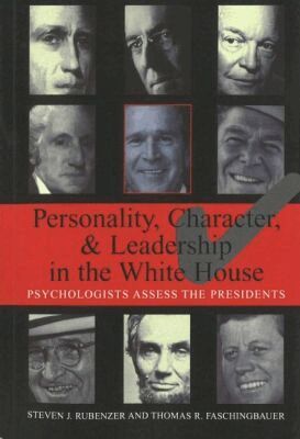 Steven J. Rubenzer, Thomas R. Faschingbauer - Personality, Character, and Leadership in the White House, Häftad. Tillgänglighet: Lägg i varukorg