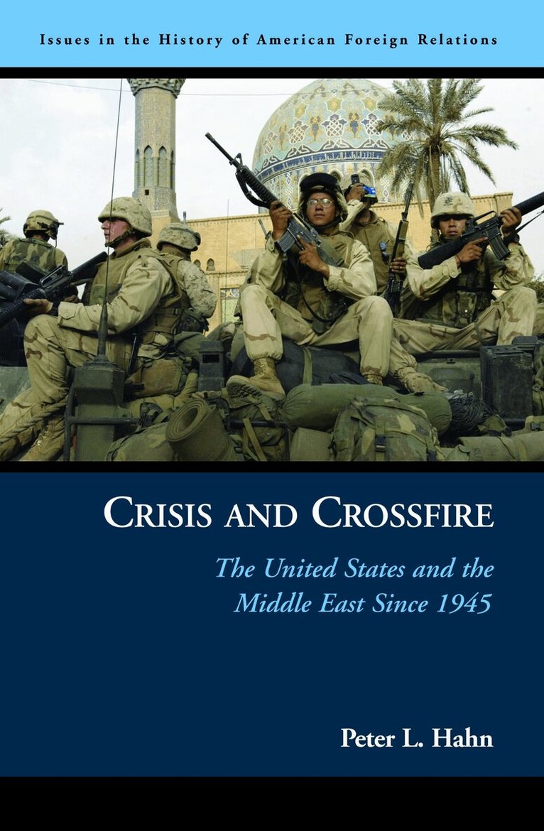 Peter L Hahn - Crisis and Crossfire, Inbunden. Tillgänglighet: Tillfälligt slut