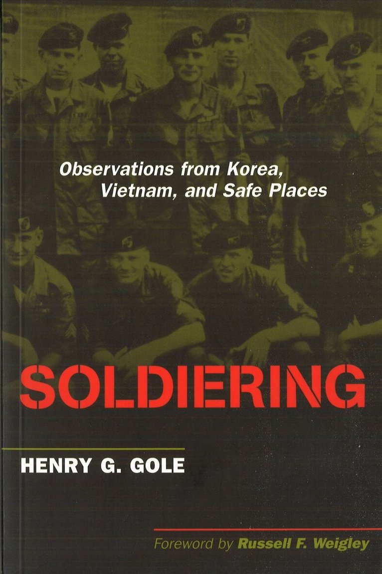 Henry G. Gole - Soldiering, Inbunden. Tillgänglighet: Tillfälligt slut