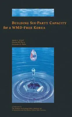 Jacquelyn K. Davis - Building Six-Party Capacity for a WMD-Free Korea, Häftad. Tillgänglighet: Tillfälligt slut
