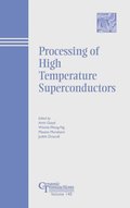 Processing of High Temperature Superconductors
