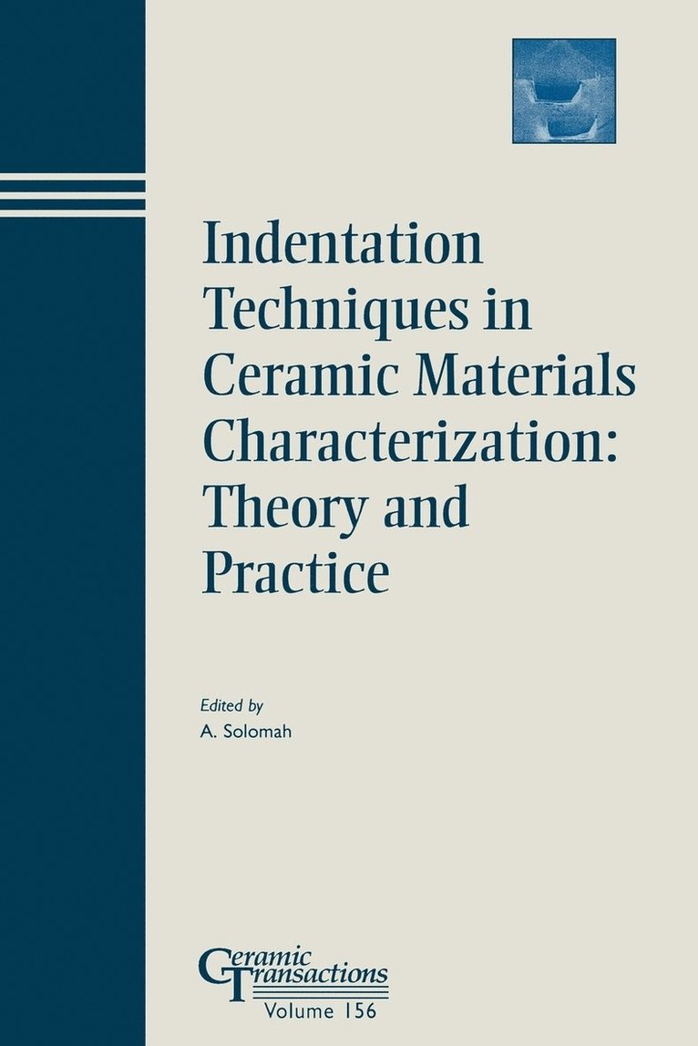 Solomah, Ahmad G. Solomah - Indentation Techniques in Ceramic Materials Characterization, Häftad