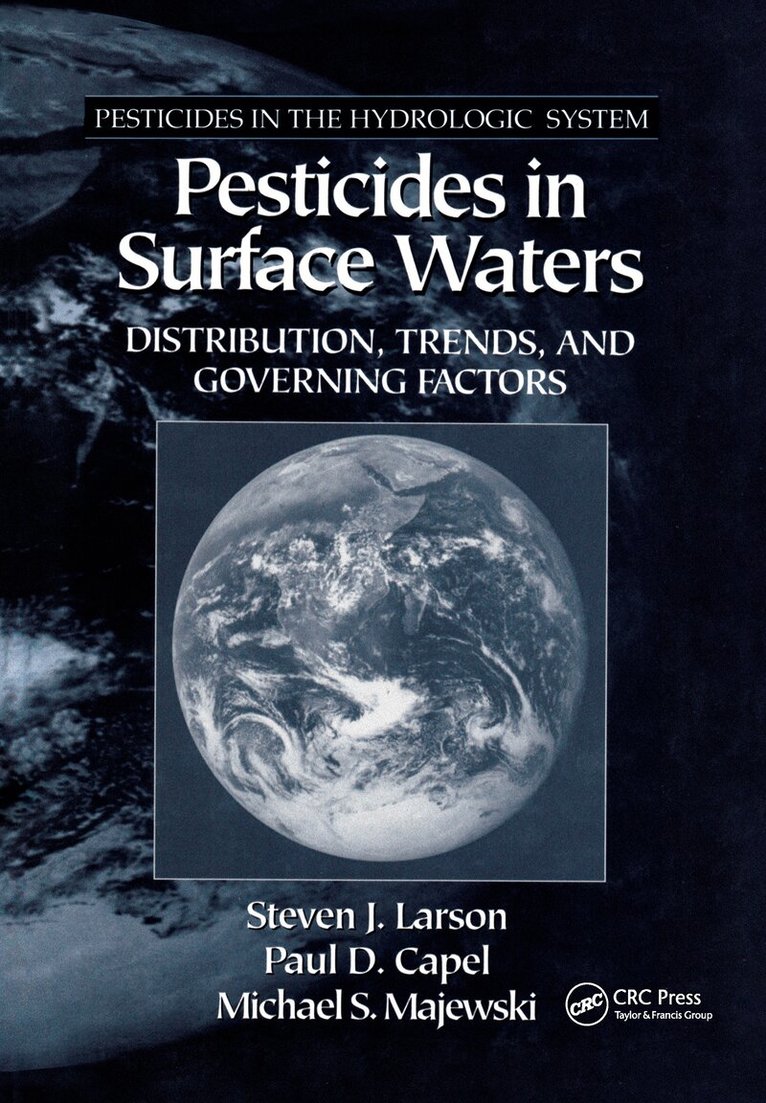 Steven J. Larson, Paul D. Capel, Michael Majewski - Pesticides in Surface Waters, Inbunden. Tillgänglighet: Lägg i varukorg